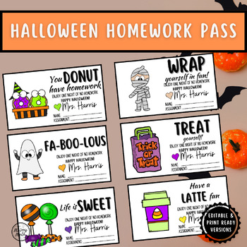 Preview of Halloween Themed Homework Pass- EDITABLE or PRINT & GO