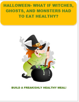 Preview of Halloween-Witches, monsters and ghosts have to eat healthy? CDC Standard 7