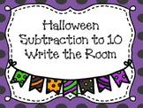 Halloween Write the Room Subtraction to 10