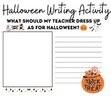 Halloween Writing Activity "What Should My Teacher Dress Up As?"