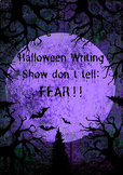 Halloween Writing Centres, Show don't tell emotions, sente