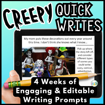 Preview of Halloween Writing Prompts - Creepy Quick Writes - Quick Writing Prompts