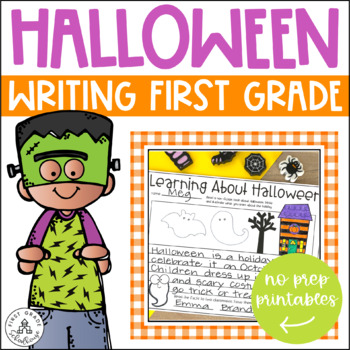 Preview of Halloween Writing Prompts First Grade - Halloween Writing Activities