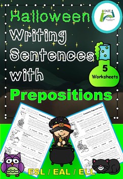 Preview of Halloween Writing Sentences with Prepositions for ESL /EAL / ELL