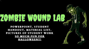 Preview of Halloween ZOMBIE Wound Lab - ANATOMY/BIOLOGY FUN