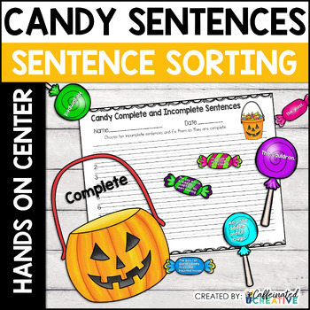 Preview of Halloween and October Sentence Fragments Center - Candy Sentences Activity