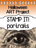 Halloween art project for high school - STAMP IT! Portraits