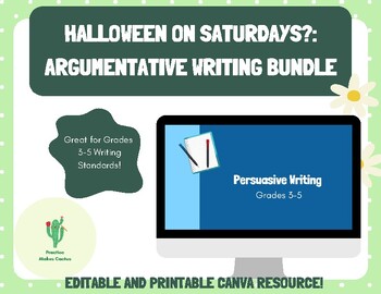 Preview of Halloween on Saturdays? Grade 3-5 Argumentative Writing Bundle