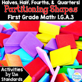 Halves Half Fourths Quarters: Partitioning Shapes 1.G.A.3 