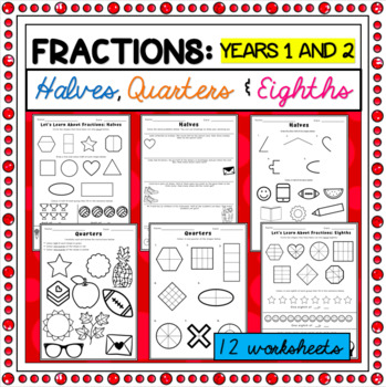 Preview of Halves, Quarters and Eighths Maths Worksheets for Year 1 and 2 Students
