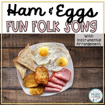 Preview of Ham and Eggs - Fun Folk Song with Orff Accompaniment