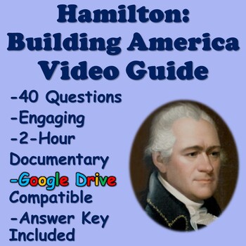 Preview of Hamilton: Building America - Video Viewing Guide