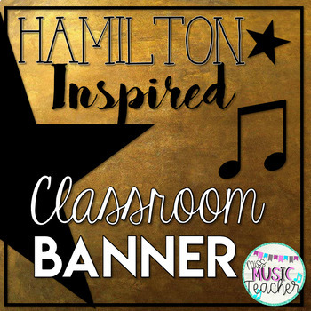 Preview of Hamilton-Inspired Classroom Banner