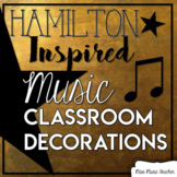 Hamilton-Inspired Music Classroom Decorations (BUNDLE)