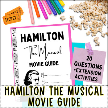 Preview of Hamilton Movie Guide 20 Questions Plus Extension Activity Ideas