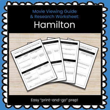 Preview of Hamilton Movie Viewing Guide & Research Worksheet *Print & Go Prep*