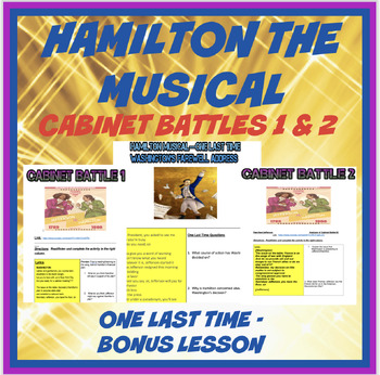 Preview of Hamilton Musical Cabinet Battles 1 and 2 with  One Last Time BONUS  Lesson