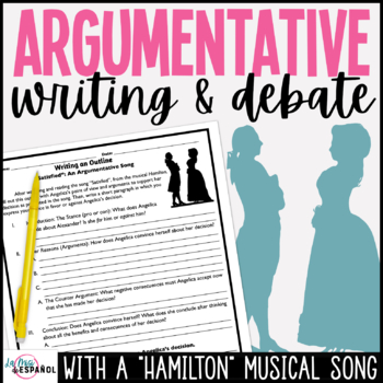 Preview of Hamilton Musical Satisfied Song Argumentative Essay Writing Outlines and Debate