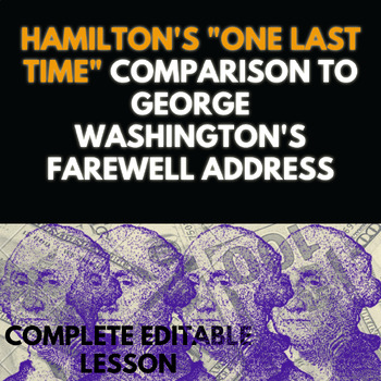 Preview of Hamilton's "One Last Time" Comparison to Washington's Farewell Address