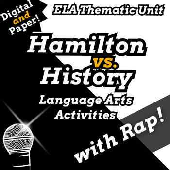 Preview of Hamilton the Musical Thematic Unit Fun Summer School ELA Reading Curriculum