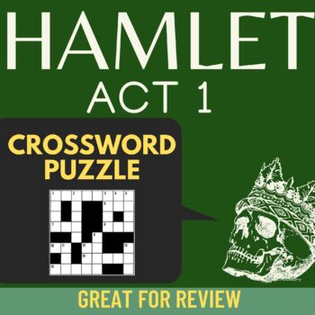 Hamlet Act 1 Crossword Puzzle by Educating the Heart TpT