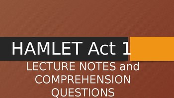 Preview of Distance Learning Guide Hamlet Act 1 Lecture Notes and Comprehension Questions