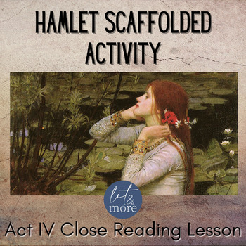 Preview of Hamlet Act 4 Scaffolded Activity | 3 Levels of Close Reading Activities