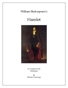 Hamlet An Analysis Of His Soliloquies By Michael Cummings Tpt