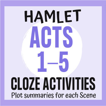 Preview of Hamlet Plot Cloze Activity BUNDLE Acts 1 - 5