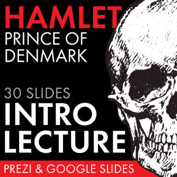 Preview of Hamlet, Introduction to Shakespeare's Hamlet, Introductory Prezi & Google Slides