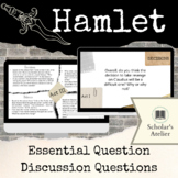 Hamlet Discussion Questions Based on 4 Essential Questions