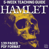 Hamlet Unit Plan 5-Week Teacher Resource BUNDLE