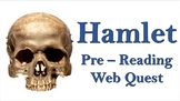 Hamlet: Pre-reading Activity Web Quest