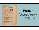Hamlet Vocabulary Acts 1-5