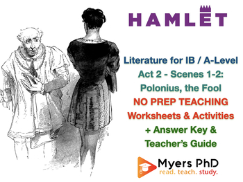 Preview of Hamlet (IB Shakespeare) - Act 2, Scenes 1-2 - Polonius (Worksheets + ANSWERS)