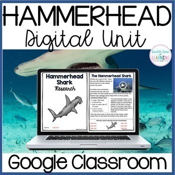 Preview of Hammerhead Shark Digital Unit for GOOGLE Classroom
