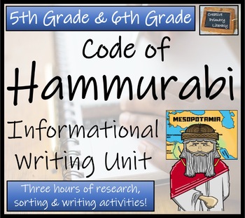 Preview of Code of Hammurabi Informational Writing Unit | 5th Grade & 6th Grade