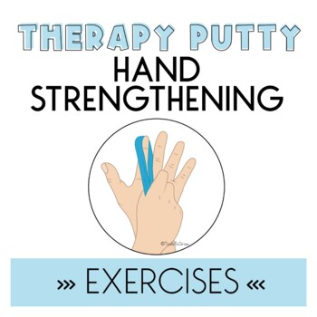 Preview of Hand Exercise Therapy Putty Exercises