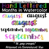 Hand Lettered Months of the Year Watercolor Headers Clip Art Set