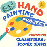 Hand Painting Art Project ASL Activity with Classifiers an
