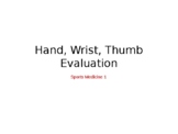 Hand Wrist Thumb Evaluation Sports Medicine