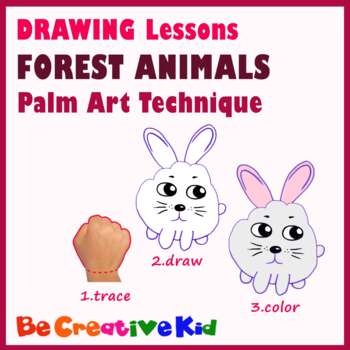 Preview of DRAWING LESSONS. FOREST ANIMALS. PALM ART. HAND TRACING. BE CREATIVE KID