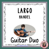 Guitar Ensemble - Handel's Largo Acoustic Guitar Duo.