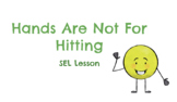 Hands Are Not For Hitting SEL