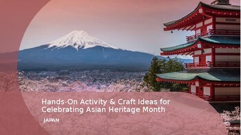 Preview of Hands-On Activity & Craft Ideas Celebrating Asian Heritage Month (AAPI) - Japan