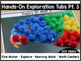 Hands-On Exploration Tubs PART THREE (Fine Motor, Morning 