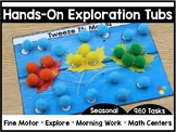 Hands-On Exploration Tubs *SEASONAL* (Fine Motor, Morning 