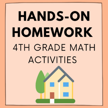 Preview of Hands-On Homework - FUN 4th Grade Math Activities 