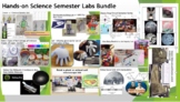 Hands-on Science Semester Labs Bundle