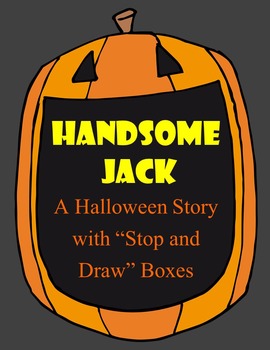 Preview of Handsome Jack Bundle: A Halloween Story with "Stop and Draw" Comprehension Boxes